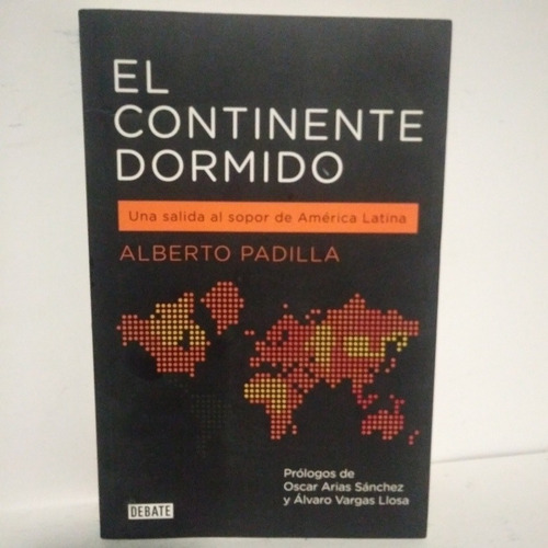 Libro El Continente Dormido - Salida Al Sopor. A Padilla.   