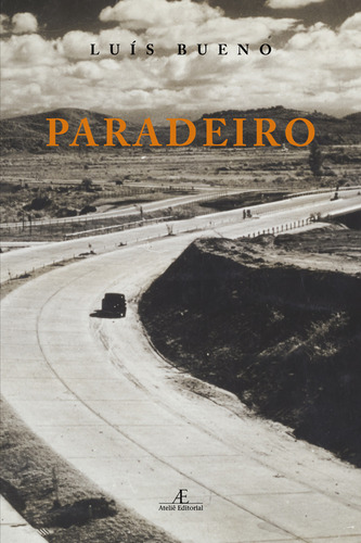 Paradeiro, de Bueno, Luís. Editorial Ateliê Editorial Ltda - EPP, capa mole em português, 2018