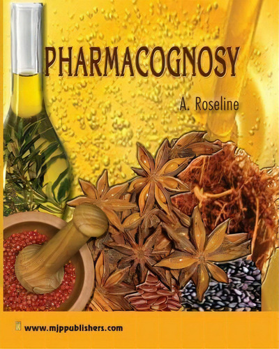 Pharmacognosy, De A Roseline. Editorial Mjp Publishers, Tapa Blanda En Inglés
