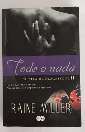 Libro Todo O Nada - El Affaire Blackstone Ii