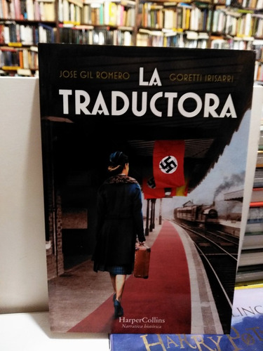 La Traductora - José Gil Romero - Goretti Irisarri