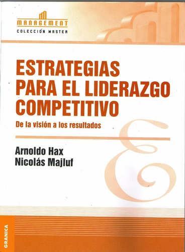  Estrategias Para El Liderazgo Competitivo - Arnold Hax