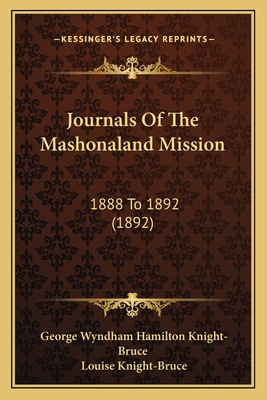Libro Journals Of The Mashonaland Mission: 1888 To 1892 (...