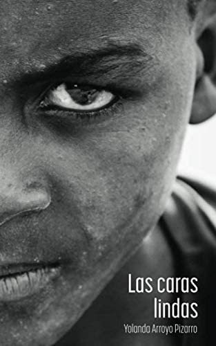 Libro:  Las Caras Lindas (spanish Edition)