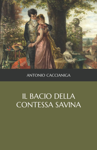 Libro: Il Bacio Della Contessa Savina (italian Edition)