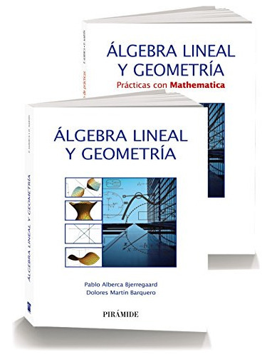 pack-algebra lineal y geometria -ciencia y tecnica-, de pablo alberca bjerregaard. Editorial PIRAMIDE, tapa blanda en español, 2016