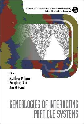 Libro Genealogies Of Interacting Particle Systems - Matth...