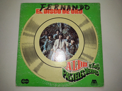 Lp El Disco De Oro Aldo Y Los Pasteles Verdes Balada