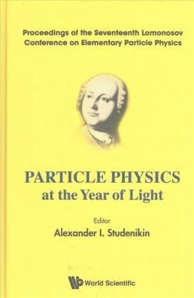 Libro Particle Physics At The Year Of Light - Proceedings...