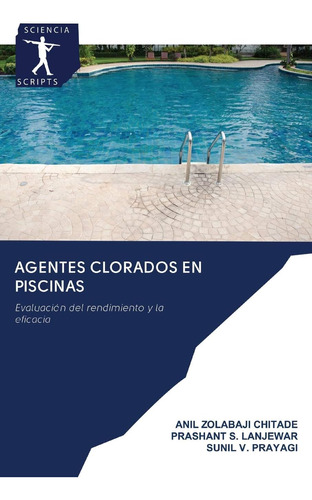 Libro: Agentes Clorados En Piscinas: Evaluación Del Rendimie