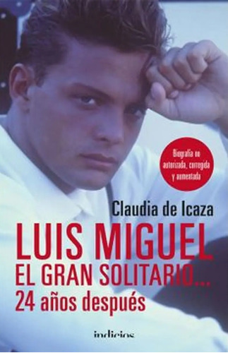 Libro Luis Miguel, El Gran Solitario...24 Años Después /389