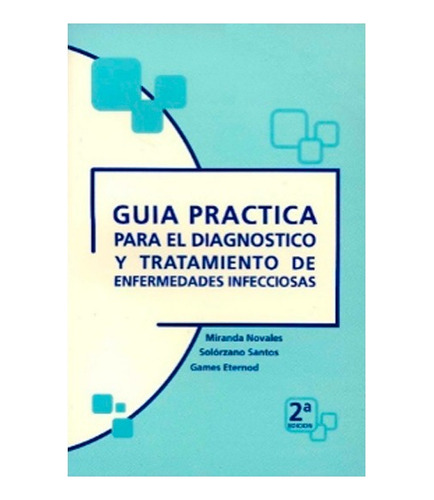 Guía Práctica Para El Diagnóstico Y Tratamiento De Enfermeda