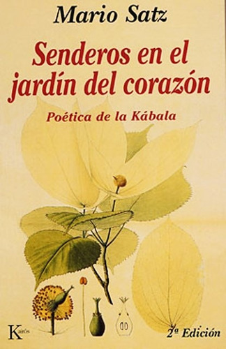 Senderos En El Jardin Del Corazon - Mario Satz