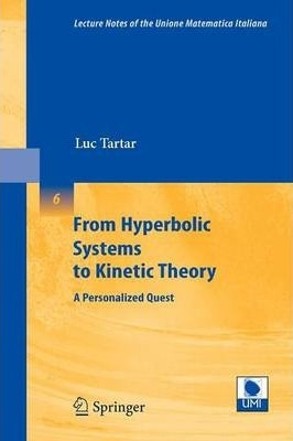 Libro From Hyperbolic Systems To Kinetic Theory : A Perso...