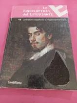 Comprar Santillana Enciclopedia Estudiante  15 Literatura Española