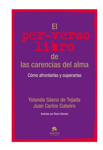 El Perverso Libro De Las Carencias Del Alma Yolanda Saenz