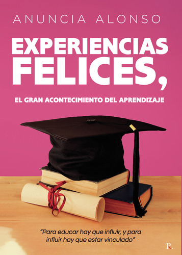 Libro Experiencias Felices, El Gran Acontecimiento Del Ap...