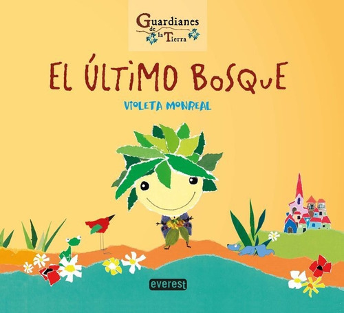 Libro El Ã¿ltimo Bosque. (guardianes De La Tierra)