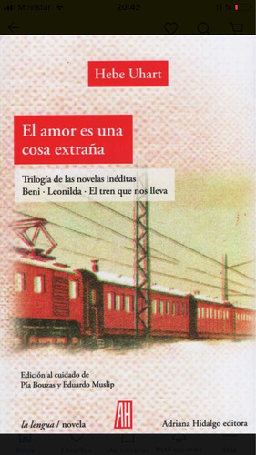 El Amor Es Una Cosa Extraña - Hebe Uhart