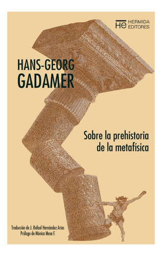 Sobre La Prehistoria De La Metafisica - Hans-georg Gadamer