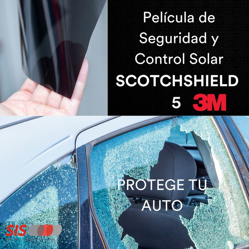 Scotchshield 5 3m® Película Automotriz Seguridad 1.5x30.4m