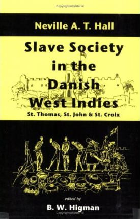 Libro Slave Society In The Danish West Indies : St. Thoma...