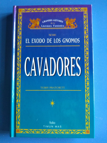 Saga El Exodo De Los Gnomos - Cavadores - Terry Pratchett