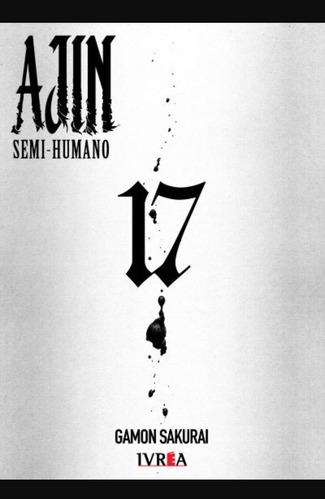 Ajin Semi-humano Vol 17 - Ivréa Argentina