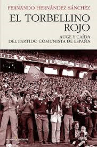 El Torbellino Rojo - Fernando Sanchez - Pasado Y Presente