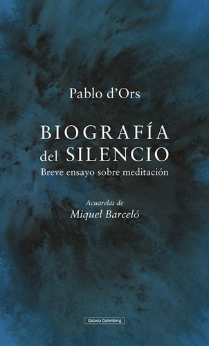 Libro Biografía Del Silencio - D´ors, Pablo