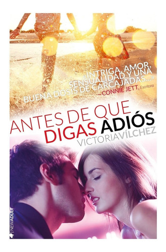 Antes De Que Digas Adios - Victoria Vilchez