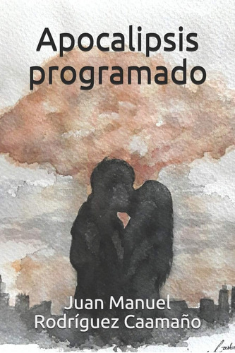 Libro: Apocalipsis Programado (spanish Edition)