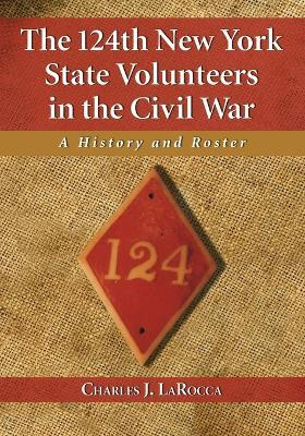 Libro The 124th New York State Volunteers In The Civil Wa...