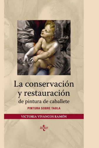 Libro La Conservación Y Restauración De Pintura De Cabal De