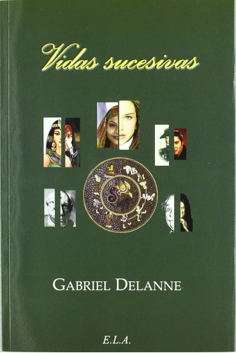 Vidas Sucesivas ,  Gabriel Delanne 