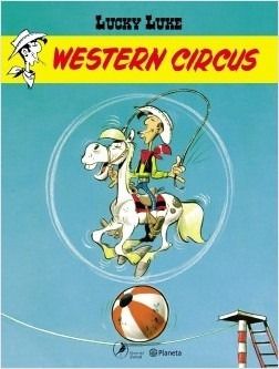 Lucky Luke 10 - Western Circus - Planeta Comic