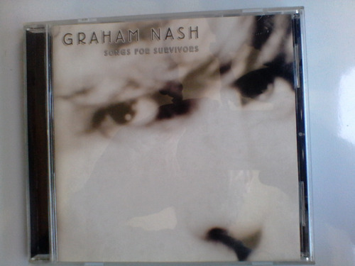 Cd Graham Nash - Songs For Survivors