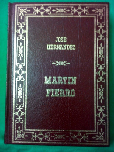 Martín Fierro - José Hernández / Club Internacional Libro