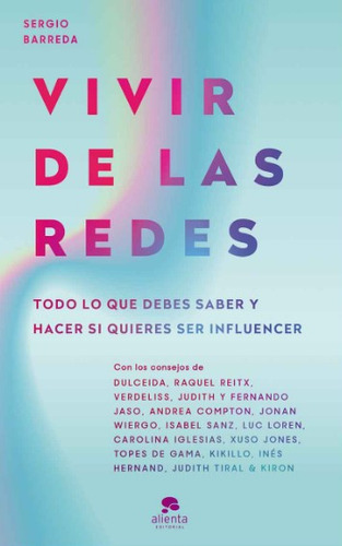 Vivir De Las Redes, De Sergio Barreda. Editorial Grupo Planeta, Tapa Blanda, Edición 2022 En Español