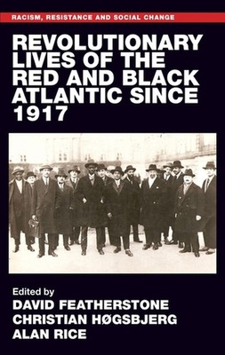 Libro Revolutionary Lives Of The Red And Black Atlantic S...
