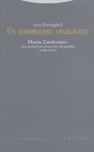 Libro Un Compromiso Apasionado. María Zambrano: Una Intelec