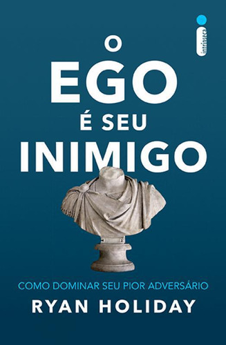 Livro Ego E Seu Inimigo, O - Como Dominar