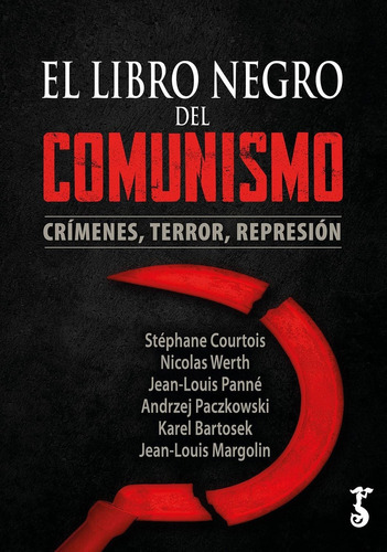 Libro: Libro Negro Del Comunismo, El. Courtois, Stephane. Ar