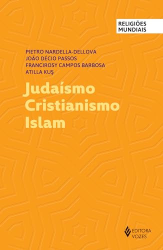 Libro Judaismo Cristianismo Islam De Nardella-dellova Vozes
