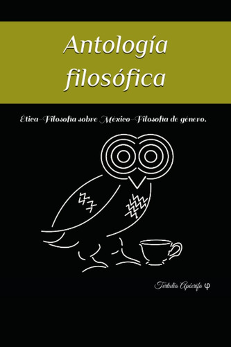 Libro: Antología Filosófica: Ética-filosofía Sobre De