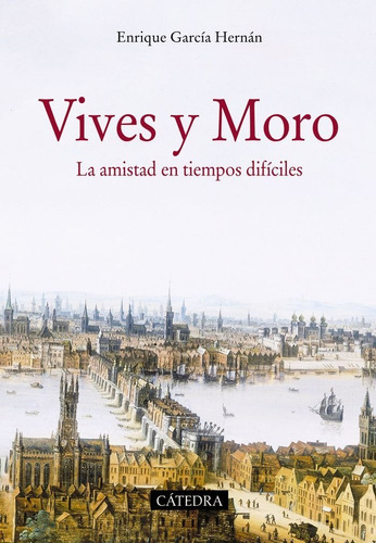 Luis Vives Y Tomas Moro - García Hernán, Enrique