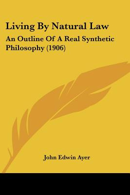 Libro Living By Natural Law: An Outline Of A Real Synthet...