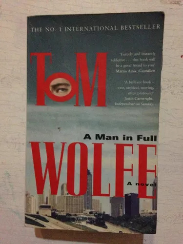 A Man In Full Tom Wolfe