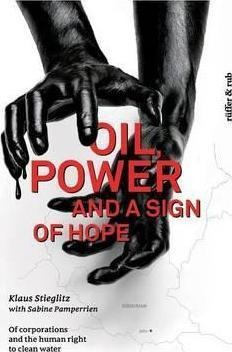 Libro Oil, Power And A Sign Of Hope - Klaus Stieglitz