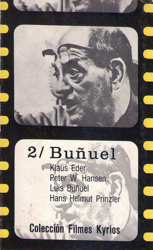 Luis Buñuel. Obra Cinematográfica. Sanchez Vidal  Agustin